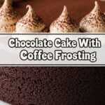 Chocolate Cake With Coffee Frosting