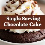 Single Serving Chocolate Cake