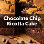 Chocolate Chip Ricotta Cake