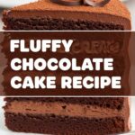 Fluffy Chocolate Cake Recipe