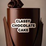 Classy Chocolate Cake
