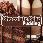 Chocolate Cake Pudding