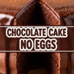 Chocolate Cake No Eggs