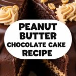 Peanut Butter Chocolate Cake Recipe