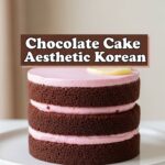 Chocolate Cake Aesthetic Korean