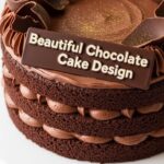 Beautiful Chocolate Cake Design
