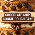 Chocolate Chip Cookie Dough Cake