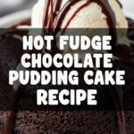 Hot Fudge Chocolate Pudding Cake Recipe
