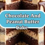 Chocolate And Peanut Butter Cake