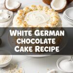 White German Chocolate Cake Recipe