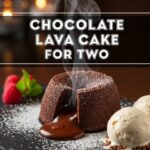 Chocolate Lava Cake For Two