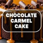 Chocolate Carmel Cake