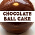 Chocolate Ball Cake
