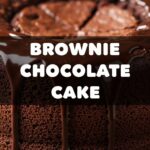 Brownie Chocolate Cake