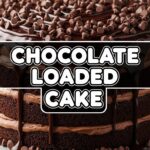 Chocolate Loaded Cake