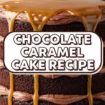 Chocolate Caramel Cake Recipe