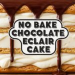 No Bake Chocolate Eclair Cake