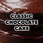 Classic Chocolate Cake