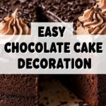 Easy Chocolate Cake Decoration