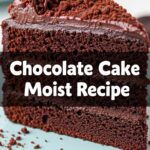 Chocolate Cake Moist Recipe