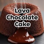 Lava Chocolate Cake