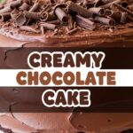 Creamy Chocolate Cake