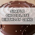 Simple Chocolate Birthday Cake