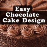 Easy Chocolate Cake Design