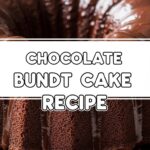 Chocolate Bundt Cake Recipe