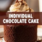 Individual Chocolate Cake