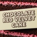 Chocolate Red Velvet Cake