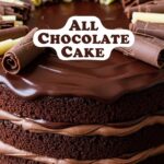 All Chocolate Cake