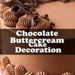Chocolate Buttercream Cake Decoration