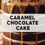 Caramel Chocolate Cake