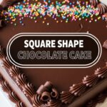 Square Shape Chocolate Cake