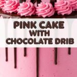 Pink Cake With Chocolate Drip