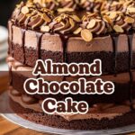 Almond Chocolate Cake