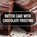 Butter Cake With Chocolate Frosting