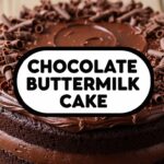 Chocolate Buttermilk Cake