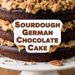 Sourdough German Chocolate Cake
