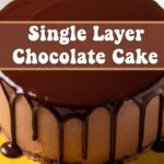 Single Layer Chocolate Cake