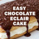 Easy Chocolate Eclair Cake