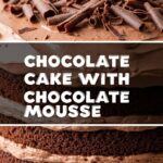 Chocolate Cake With Chocolate Mousse