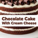 Chocolate Cake With Cream Cheese