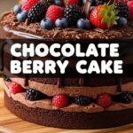 Chocolate Berry Cake