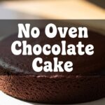 No Oven Chocolate Cake