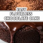 Easy Flourless Chocolate Cake