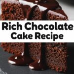 Rich Chocolate Cake Recipe