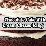 Chocolate Cake With Cream Cheese Icing