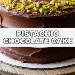 Pistachio Chocolate Cake